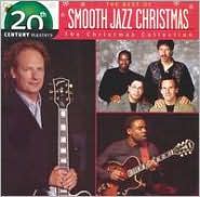 20th Century Masters - The Christmas Collection: The Best of Smooth Jazz Christmas: CD Cover