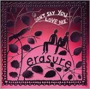 Don't Say You Love Me [US CD] by Erasure: CD Single Cover
