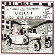 How the West Was Swung, Vol. 5: Go Uptown by Tom Morrell & the Time Warp Tophands: CD Cover