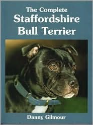 Complete Staffordshire Bull Terrier by Danny Gilmour: Book Cover