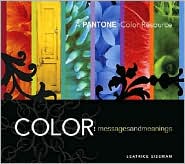 Color - Messages & Meanings by Leatrice Eiseman: Book Cover