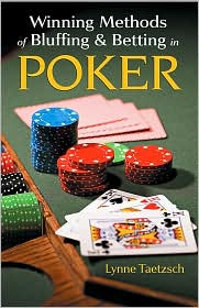 Winning Methods of Bluffing and Betting in Poker by Lynne Taetzsch: Book Cover