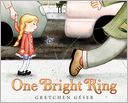One Bright Ring by Gretchen Geser: Book Cover