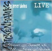 Live by The Forever Fabulous Chickenhawks: CD Cover