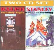 Saturday Night & Sunday Morning by Ralph Stanley: CD Cover