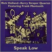 Speak Low by Rick Holland: CD Cover