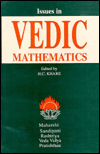 Issues in Vedic Mathematics; Proceedings of the National Workshop on Vedic Mathematics, 25-28 March, 1988, at the University of Rajasthan, Jaipur