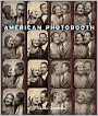 Book Cover Image. Title: American Photobooth, Author: by Nakki  Goranin