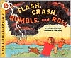 Flash, Crash, Rumble, and Roll by Franklyn M. Branley: Book Cover