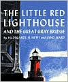 The Little Red Lighthouse and the Great Gray Bridge by Hildegarde H. Swift: Book Cover