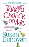 Take a Chance on Me by Susan Donovan: Book Cover