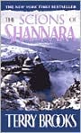 Book Cover Image. Title: The Scions of Shannara (Heritage of Shannara Series #1), Author: by Terry  Brooks