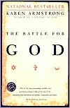 The Battle for God by Karen Armstrong: Book Cover