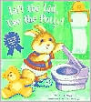 Lift the Lid, Use the Potty by Annie Ingle: Book Cover