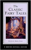 Classic Fairy Tales by Maria Tatar