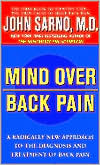 Mind over Back Pain by John Sarno