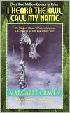 I Heard the Owl Call My Name by Margaret Craven: Book Cover