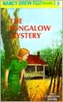 Book Cover Image. Title: The Bungalow Mystery (Nancy Drew Mystery Stories Series #3), Author: by Carolyn  Keene