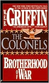 The Colonels (Brotherhood of War Series #4) by W. E. B. Griffin: Book Cover