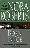 Born in Ice (Born In Trilogy Series #2) by Nora Roberts: Book Cover