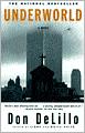 Book Cover Image. Title: Underworld, Author: by Don  DeLillo