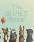 Book Cover Image. Title: The Quiet Book, Author: by Deborah Underwood