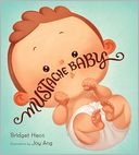 Mustache Baby by Bridget Heos: Book Cover