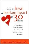 How to Heal a Broken Heart in 30 Days by Howard Bronson: Book Cover
