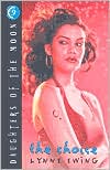Choice (Daughters of the Moon Series #9) by Lynne Ewing: Book Cover