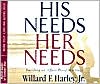 His Needs, Her Needs by Willard Harley