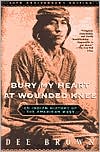 Bury My Heart at Wounded Knee by Dee Brown: Book Cover