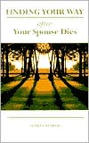 Finding Your Way after Your Spouse Dies by Marta Felber: Book Cover