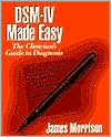 DSM-IV Made Easy by James Morrison