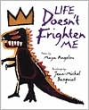 Life Doesn't Frighten Me by Maya Angelou: Book Cover
