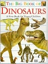 The Big Book of Dinosaurs by DK Publishing: Book Cover