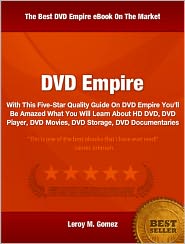 DVD Empire: With This Five-Star Quality Guide On DVD Empire You'll Be Amazed What You Will Learn About HD DVD, DVD Player, DVD Movies, DVD Storage, DVD Documentaries