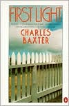 First Light by Charles Baxter