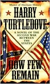 How Few Remain (Prequel to The Great War Series) by Harry Turtledove: Book Cover