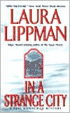 In a Strange City (Tess Monaghan Series #6) by Laura Lippman: Book Cover