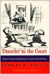 Disorder in the Court by Charles M. Sevilla: Book Cover