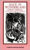Alice's Adventures in Wonderland (Norton Criticial Edition) by Lewis Carroll: Book Cover