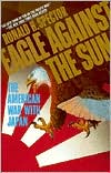 Eagle Against the Sun by Ronald H. Spector: Book Cover