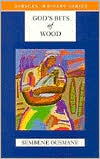 God's Bits of Wood by Sembene Ousmane: Book Cover
