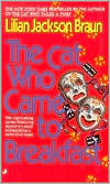 The Cat Who Came to Breakfast (The Cat Who... Series #16) by Lilian Jackson Braun: Book Cover