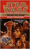Star Wars The Black Fleet Crisis 1: Before The Storm by Michael P. Kube-Mcdowell