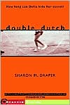 Double Dutch by Sharon M. Draper