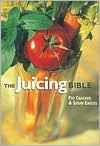 Juicing Bible by Pat Crocker