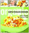 Organic Baby and Toddler Cookbook: Easy Recipes for Natural Food