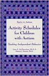 Activity Schedules for Children with Autism: Teaching Independent Behavior