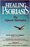 Healing Psoriasis by John O.A. Pagano